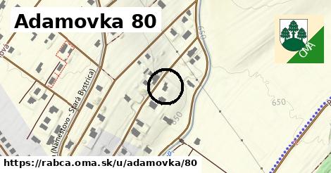 Adamovka 80, Rabča