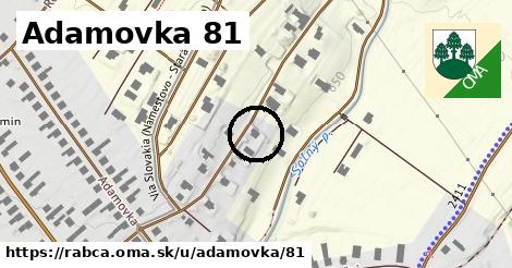 Adamovka 81, Rabča