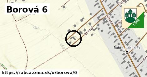 Borová 6, Rabča