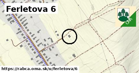 Ferletova 6, Rabča