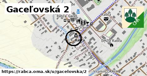 Gaceľovská 2, Rabča