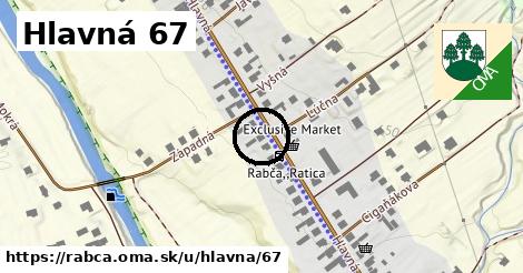 Hlavná 67, Rabča