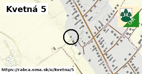 Kvetná 5, Rabča