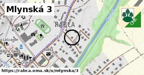 Mlynská 3, Rabča