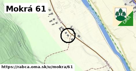 Mokrá 61, Rabča