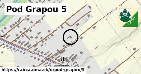 Pod Grapou 5, Rabča