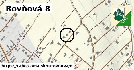 Rovňová 8, Rabča