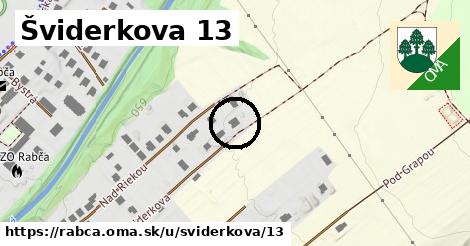 Šviderkova 13, Rabča