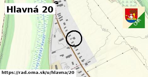 Hlavná 20, Rad