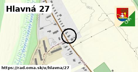 Hlavná 27, Rad
