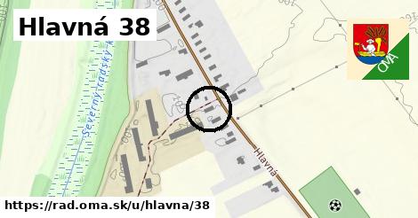 Hlavná 38, Rad