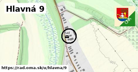 Hlavná 9, Rad