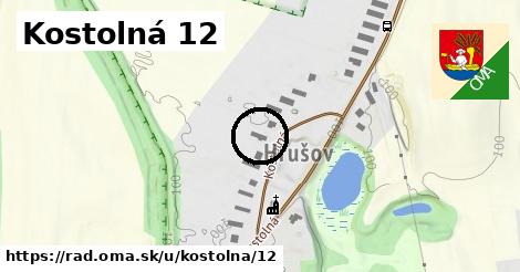 Kostolná 12, Rad