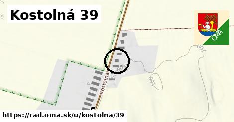 Kostolná 39, Rad