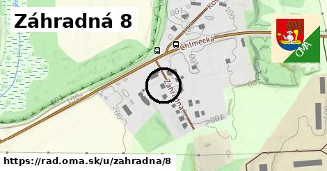 Záhradná 8, Rad