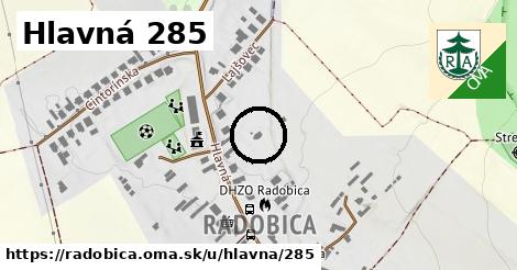 Hlavná 285, Radobica