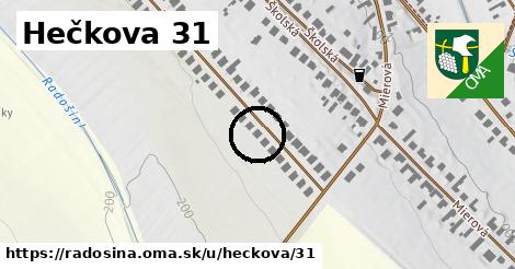 Hečkova 31, Radošina