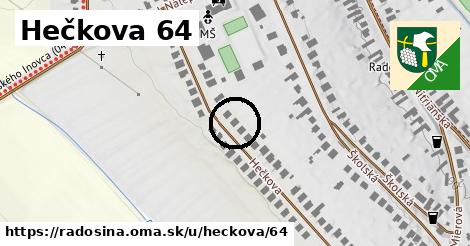 Hečkova 64, Radošina