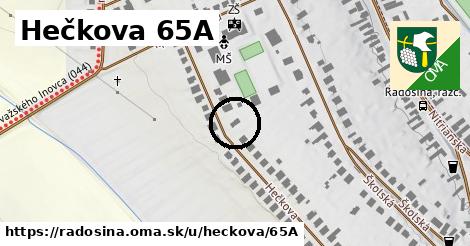 Hečkova 65A, Radošina