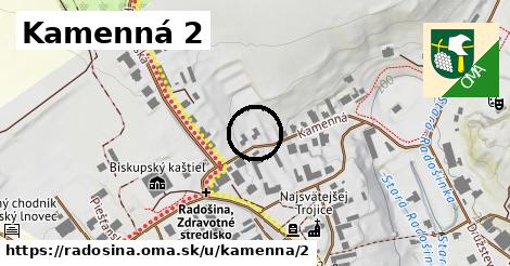 Kamenná 2, Radošina