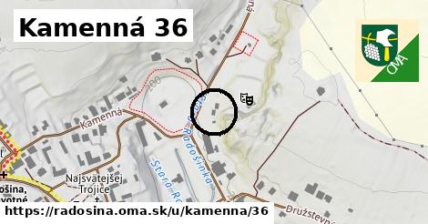 Kamenná 36, Radošina