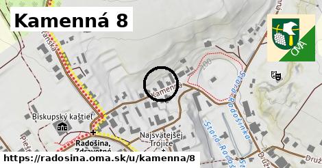 Kamenná 8, Radošina