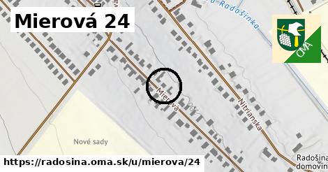 Mierová 24, Radošina