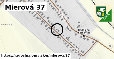 Mierová 37, Radošina