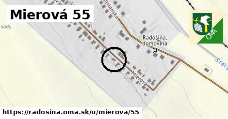 Mierová 55, Radošina