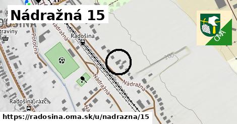 Nádražná 15, Radošina