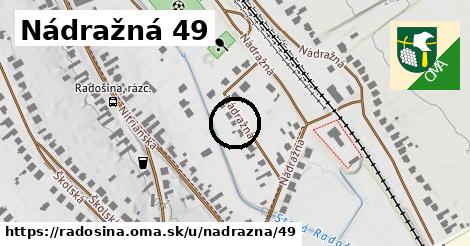 Nádražná 49, Radošina