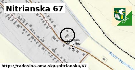 Nitrianska 67, Radošina