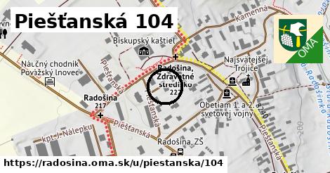 Piešťanská 104, Radošina