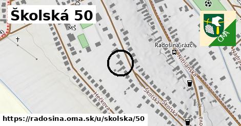 Školská 50, Radošina