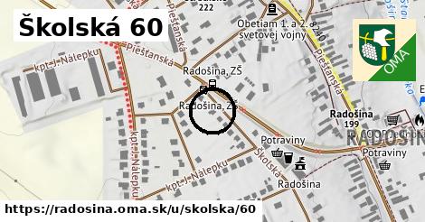 Školská 60, Radošina