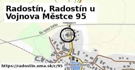Radostín, Radostín u Vojnova Městce <span class="supisne">95</span>