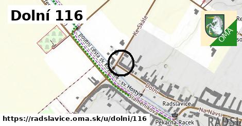 Dolní 116, Radslavice