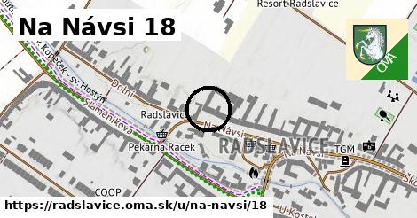 Na Návsi 18, Radslavice