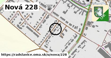 Nová 228, Radslavice