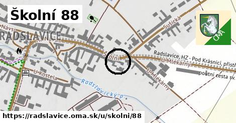 Školní 88, Radslavice