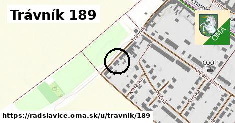 Trávník 189, Radslavice