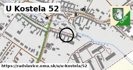 U Kostela 52, Radslavice