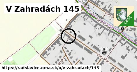 V Zahradách 145, Radslavice