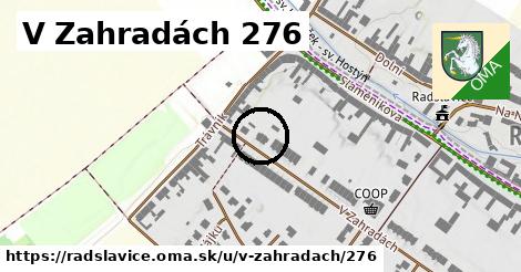 V Zahradách 276, Radslavice