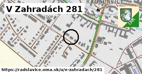 V Zahradách 281, Radslavice