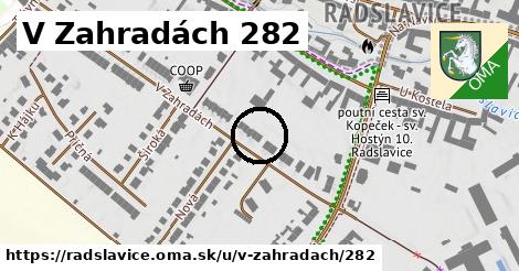 V Zahradách 282, Radslavice