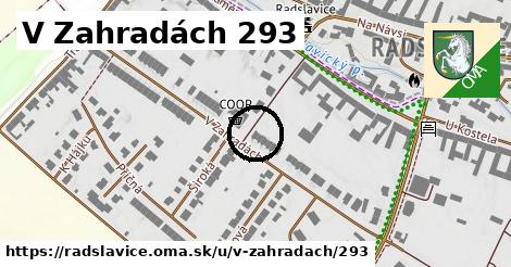 V Zahradách 293, Radslavice