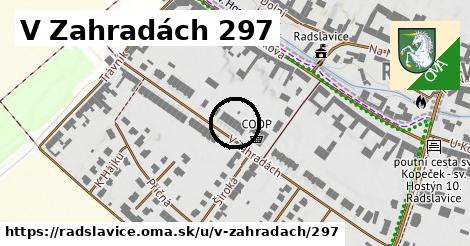 V Zahradách 297, Radslavice