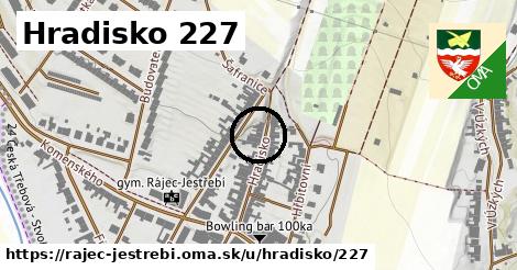 Hradisko 227, Rájec-Jestřebí