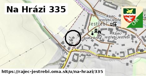 Na Hrázi 335, Rájec-Jestřebí